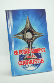 EL PODER SANADOR DE LA EUCARISTÍA